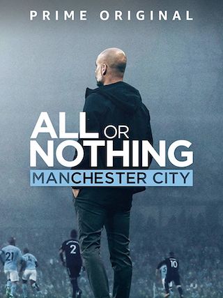 When Will All Or Nothing Manchester City Season 2 Premiere On Amazon Prime Renewed Or Canceled Release Date