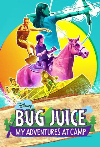 When Will Bug Juice: My Adventures at Camp Season 2 Premiere on Disney ...