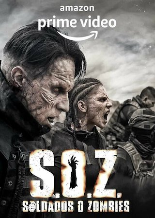 When Will S.O.Z. Soldados o Zombies Season 1 Premiere on Prime Video ...